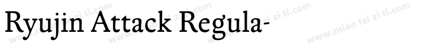 Ryujin Attack Regula字体转换
